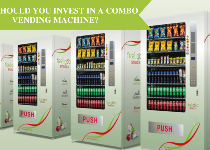 Why Should You Invest in a Combo Vending Machine?