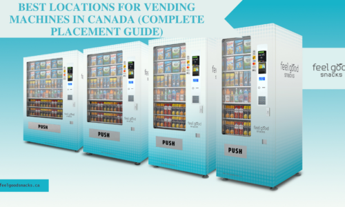 Best Locations for Vending Machines in Canada